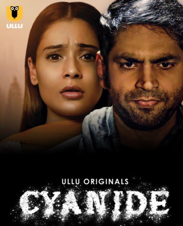 Cyanide 2021 S01 Ullu Web Series Download FilmyZilla