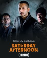 Download Saturday Afternoon 2023 Movie Hindi Bengali 480p 720p 1080p FilmyZilla