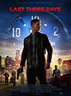 Last Three Days 2020 Hindi Dubbed 480p 720p FilmyZilla
