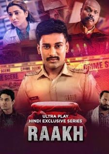 Raakh FilmyZilla 2025 S01 Hindi Dubbed Complete