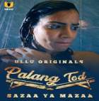 Sazaa Ya Mazaa Palangtod Ullu Web Series Download 480p 720p FilmyZilla