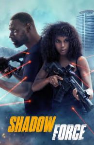 Shadow Force FilmyZilla 2025 Hindi Dubbed