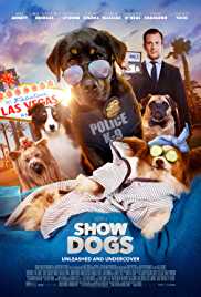 Show Dogs 2018 Dual Audio Hindi 300MB 480p FilmyZilla
