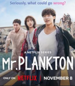 Mr Plankton FilmyZilla 2024 Season 1 Hindi Dubbed Kdrama