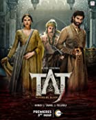 Taj Divided by Blood  Web Series Download 480p 720p FilmyZilla